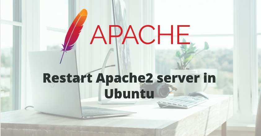 Power full way to Restart Apache2 server in Ubuntu