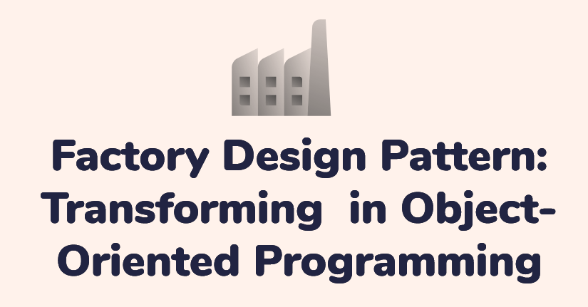 Discover Design Pattern: Factory Design Pattern